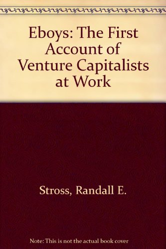 9780606211673: Eboys: The First Account of Venture Capitalists at Work