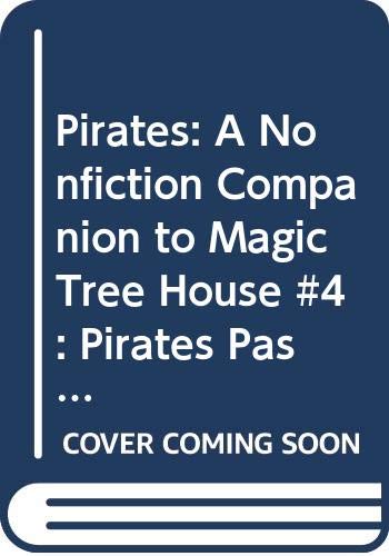 9780606213134: Pirates: A Nonfiction Companion to Magic Tree House #4: Pirates Past Noon