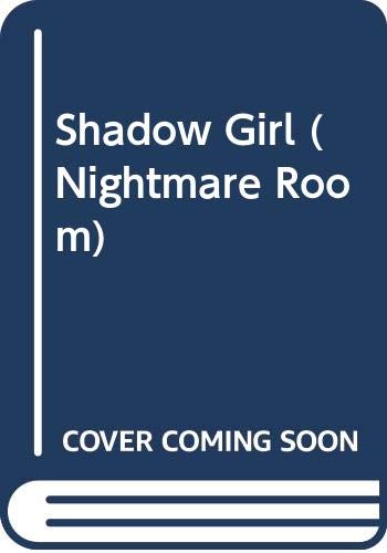 9780606213516: Shadow Girl (Nightmare Room)