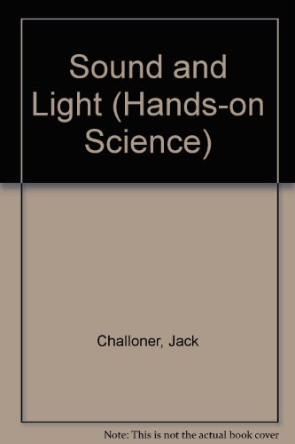 9780606214421: Sound and Light (Hands-On Science)