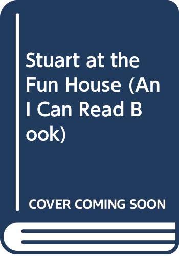 9780606214704: Stuart at the Fun House (An I Can Read Book)