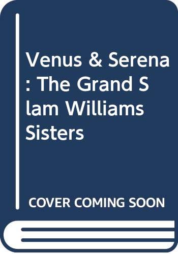 9780606215022: Venus & Serena: The Grand Slam Williams Sisters