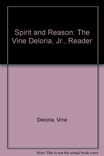 9780606217446: Spirit and Reason: The Vine Deloria, Jr., Reader