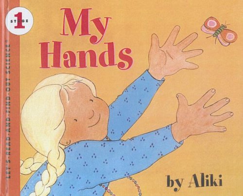 9780606218436: My Hands (Let's-read-and-find-out Science Stage 1)
