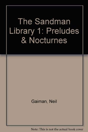 The Sandman Library 1: Preludes & Nocturnes (9780606220477) by Gaiman, Neil