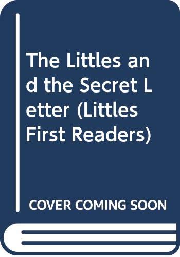 The Littles and the Secret Letter (Littles First Readers) (9780606221863) by Peterson, John