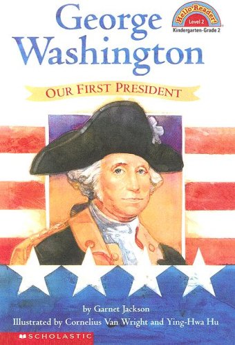 9780606222457: George Washington: Our First President (Hello Reader)