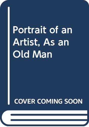 9780606223355: Portrait of an Artist, As an Old Man