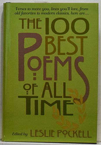 Beispielbild fr The 100 Best Poems of All Time zum Verkauf von GoldenWavesOfBooks