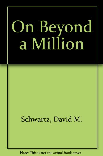 On Beyond a Million (9780606224161) by Schwartz, David M.