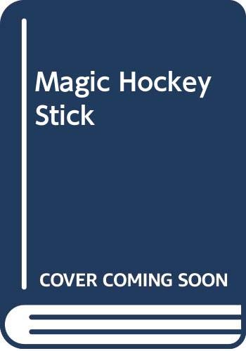 9780606225106: Magic Hockey Stick