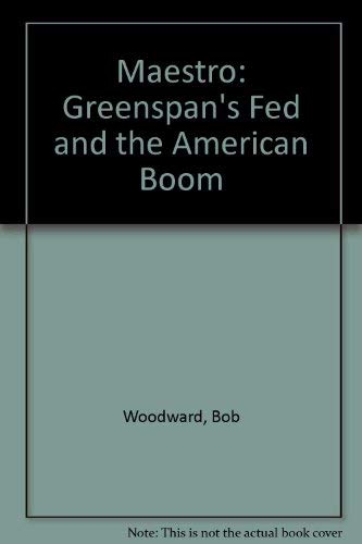 9780606225304: Maestro: Greenspan's Fed and the American Boom