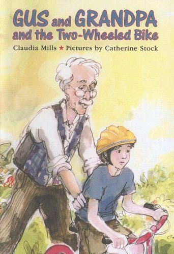 Gus and Grandpa and the Two-Wheeled Bike (9780606226219) by Mills, Claudia