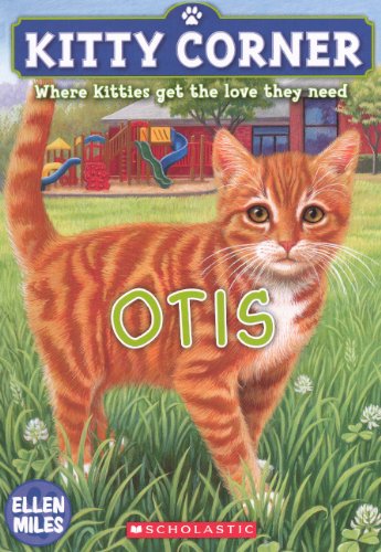 Otis (Turtleback School & Library Binding Edition) (Kitty Corner (Prebound)) - Ellen Miles