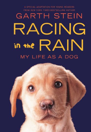 Stock image for Racing in the Rain: My Life as a Dog for sale by ThriftBooks-Dallas
