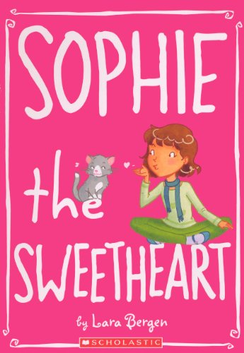 Beispielbild fr Sophie the Sweetheart zum Verkauf von ThriftBooks-Atlanta