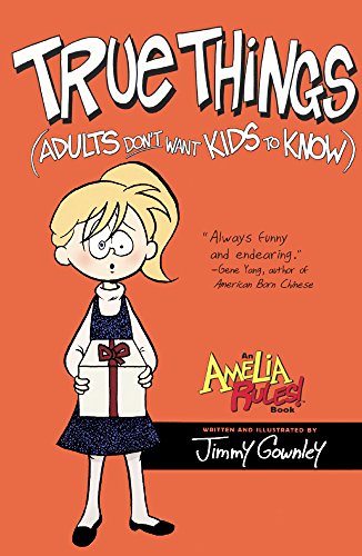 9780606232661: True Things (Adults Don't Want Kids To Know) (Turtleback School & Library Binding Edition)