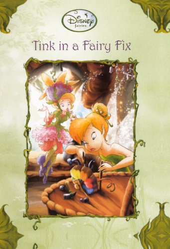 9780606233606: Tink In A Fairy Fix (Turtleback School & Library Binding Edition)