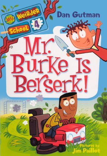 9780606235716: Mr. Burke Is Berserk! (My Weirder School)