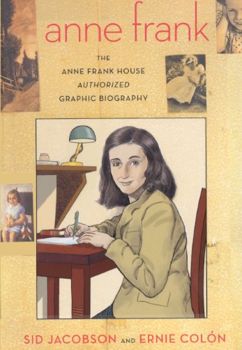 Anne Frank: The Anne Frank House Authorized Graphic Biography (Turtleback School & Library Binding Edition) (9780606237079) by Jacobson, Sid; Ernie Colon