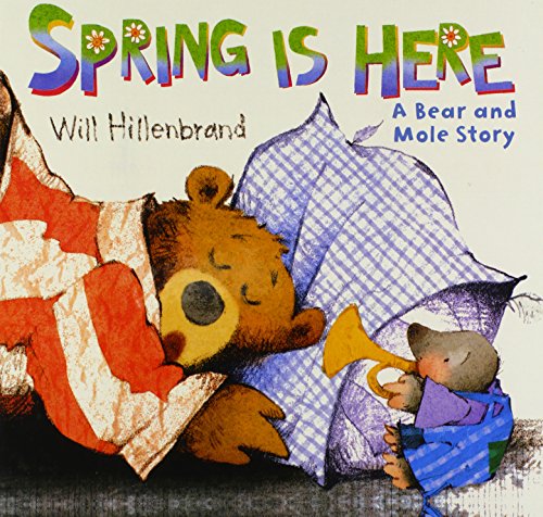 Spring Is Here! (Turtleback School & Library Binding Edition) (9780606238236) by Hillenbrand, Will