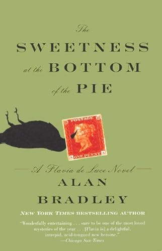 Stock image for The Sweetness at the Bottom of the Pie: A Flavia de Luce Mystery (Flavia de Luce Mysteries) for sale by Books Unplugged