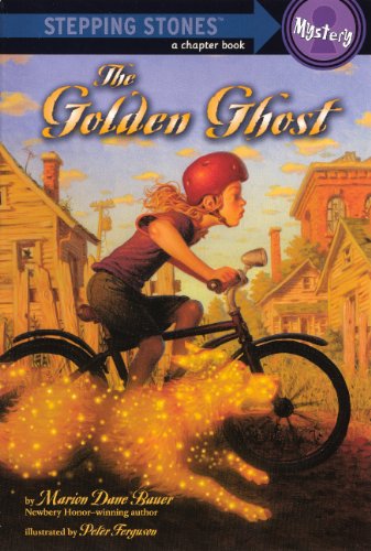 The Golden Ghost (Turtleback School & Library Binding Edition) (9780606238625) by Bauer, Marion Dane