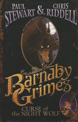 Curse Of The Night Wolf (Turtleback School & Library Binding Edition) (Barnaby Grimes) - Paul Stewart, Chris Riddel