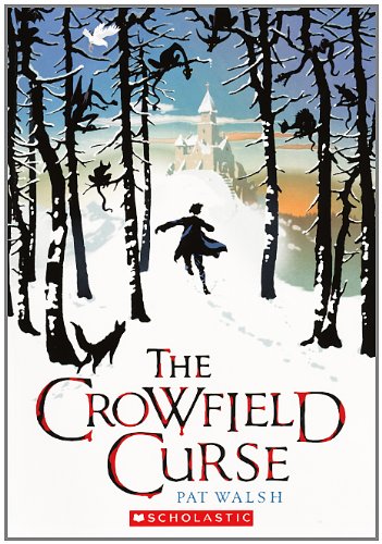 The Crowfield Curse (Turtleback School & Library Binding Edition) (9780606239028) by Walsh, Pat