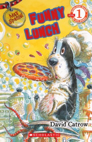 Max Spaniel: Funny Lunch (Turtleback School & Library Binding Edition) (9780606239066) by Catrow, David