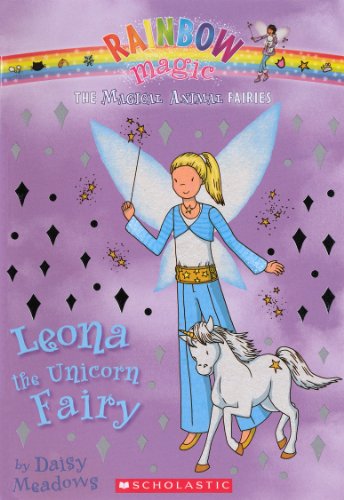 Leona The Unicorn Fairy (Turtleback School & Library Binding Edition) (9780606239196) by Meadows, Daisy