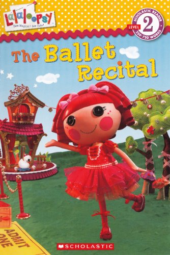 9780606239622: The Ballet Recital (Scholastic Reader: Level 2)
