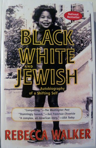 9780606240215: Black, White and Jewish: Autobiography of a Shifting Self