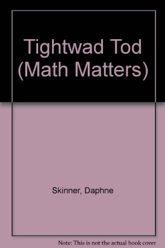 9780606241663: Tightwad Tod (Math Matters)