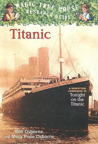 9780606241731: Titanic: A Nonfiction Companion to Magic Tree House #17: Tonight on the Titanic