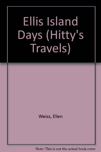 9780606241922: Ellis Island Days (Hitty's Travels)