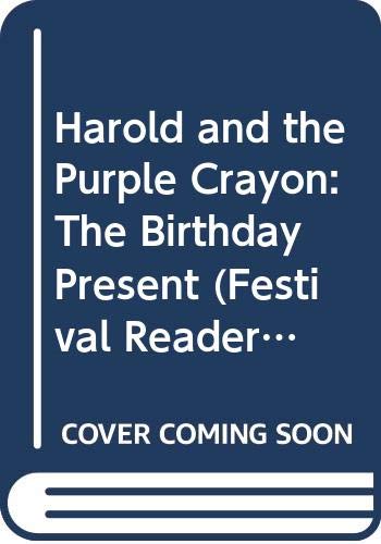 Harold and the Purple Crayon: The Birthday Present (Festival Readers) (9780606244404) by Garfield, Valerie