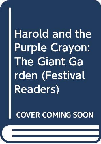 Harold and the Purple Crayon: The Giant Garden (Festival Readers) (9780606244411) by Garfield, Valerie