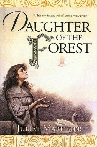 9780606246170: Daughter of the Forest (The Sevenwaters Trilogy, Book 1)