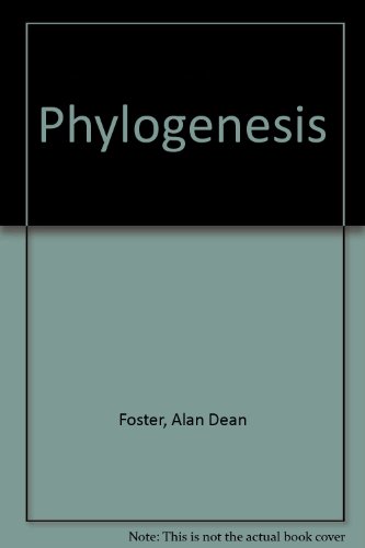 Phylogenesis (9780606246927) by Foster, Alan Dean