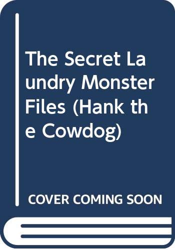 The Secret Laundry Monster Files (Hank the Cowdog) (9780606247573) by Erickson, John R.