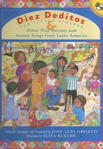 9780606247887: Diez Deditos/Ten Little Fingers & Other Play Rhymes and Action Songs from Latin America (English and Spanish Edition)