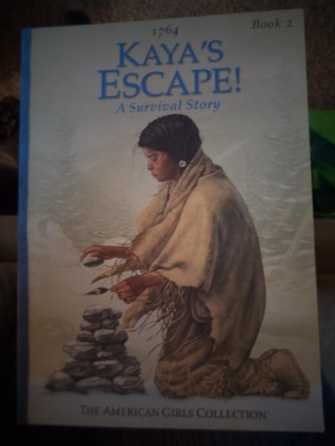 Kaya's Escape (American Girl Collection) (9780606250528) by Shaw, Janet Beeler