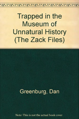 Beispielbild fr Trapped in the Museum of Unnatural History (Zack Files) zum Verkauf von Better World Books