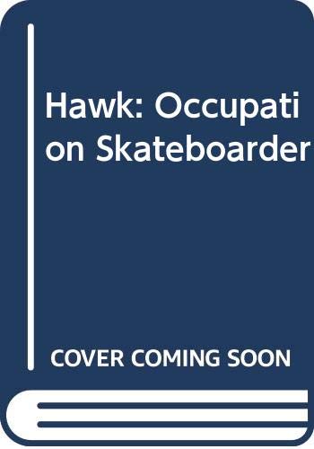 9780606252676: Hawk: Occupation Skateboarder