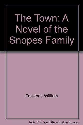 9780606253109: The Town: A Novel of the Snopes Family