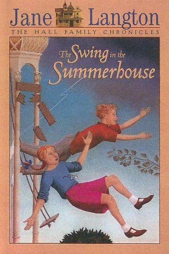 9780606253376: Swing in the Summerhouse (Hall Family Chronicles)