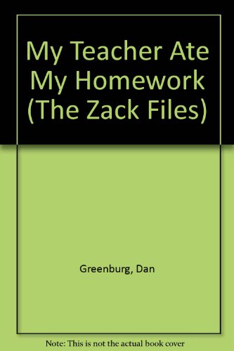 9780606254762: My Teacher Ate My Homework (The Zack Files)