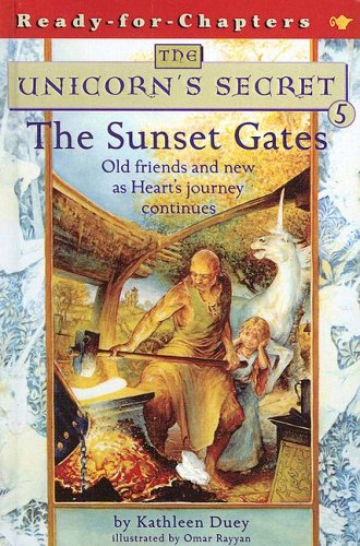 The Sunset Gates (Unicorn's Secret) (9780606254953) by Duey, Kathleen