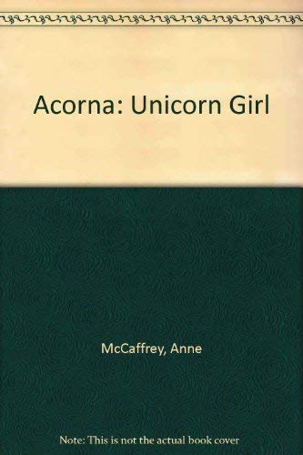 9780606255202: Acorna: Unicorn Girl